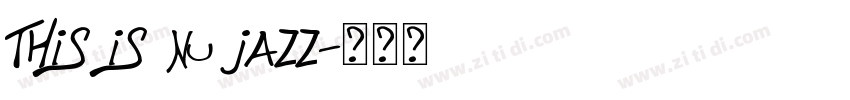 This is nu jazz字体转换